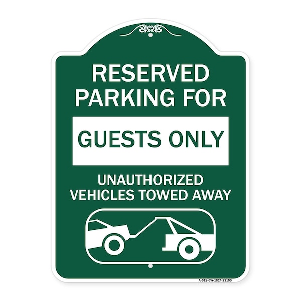 Reserved Parking for Guests Only Unauthorized Vehicles Towed Away With Tow Away Grap, GW-1824-23100